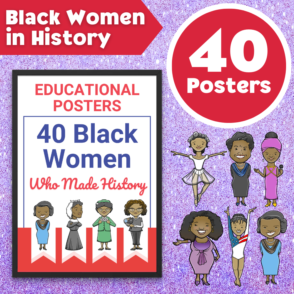 40 Black Women Who Made History Poster Pack – Printable educational posters featuring inspiring Black female leaders in history.